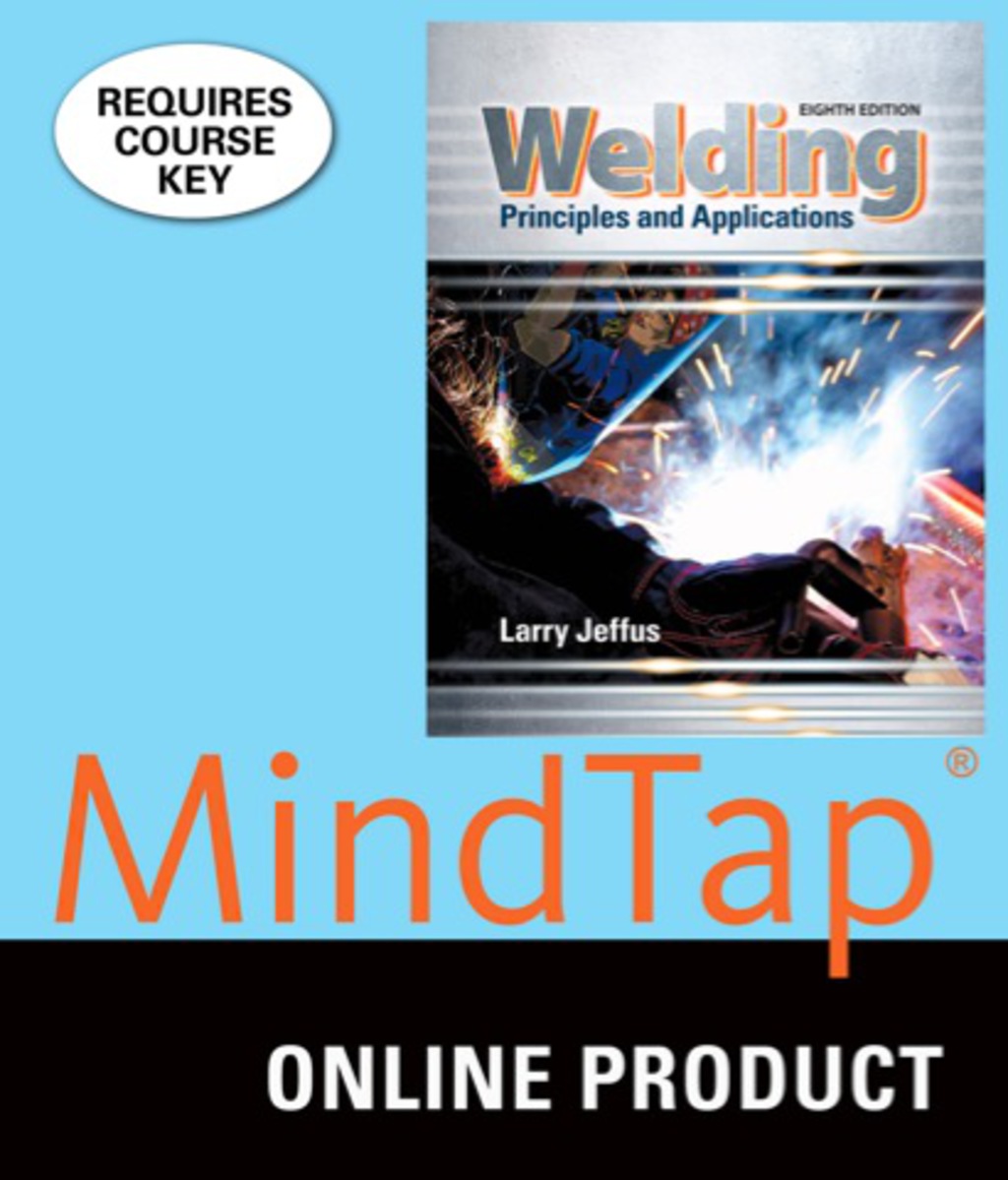MindTap Welding for Jeffus' Welding: Principles and Applications, 8th Edition, [Instant Access], 4 terms (24 months) 8th Edition â€“ PDF/EPUB Version Downloadable